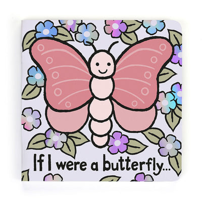 If I Were a Butterfly - Board Book by Jellycat