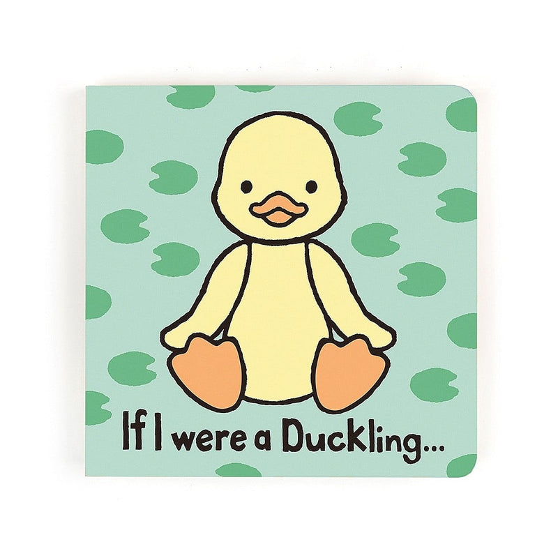 If I Were a Duckling - Board Book by Jellycat