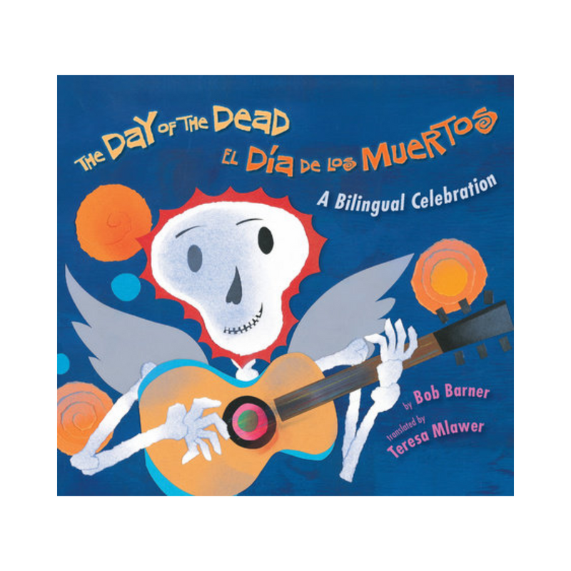 The Day of the Dead / El Día de los Muertos - Board Book