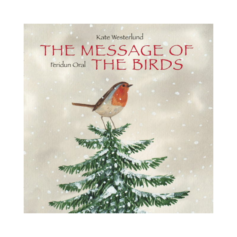 The Message of the Birds - Hardcover