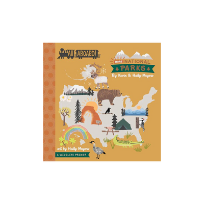 All Aboard! More National Parks : A Wildlife Primer - Board Book