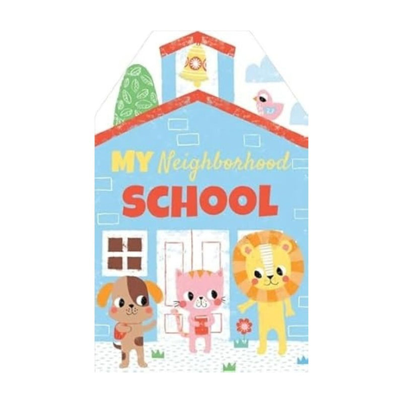 My Neighborhood School - Board Book