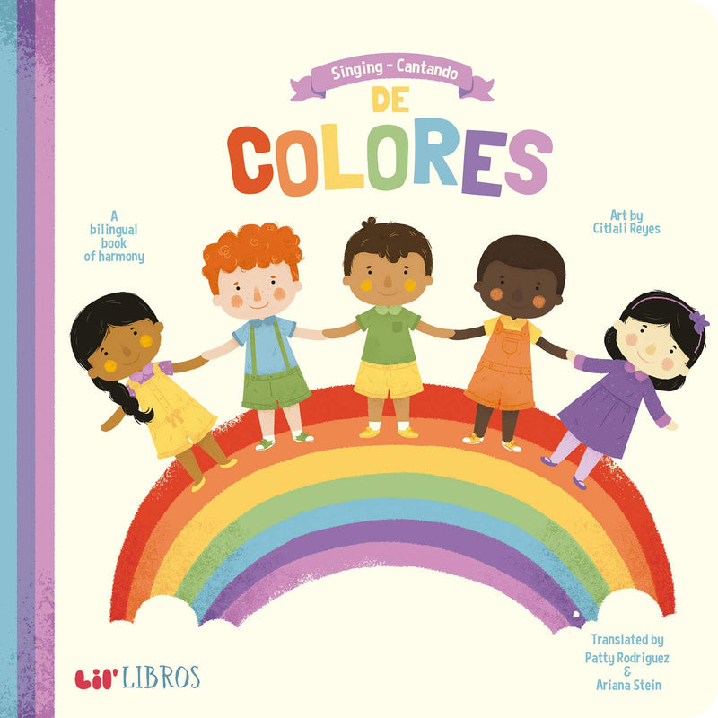 Singing - Cantando De Colores: A Bilingual Book of Harmony (English and Spanish Edition) - Board Book Books Gibbs Smith   