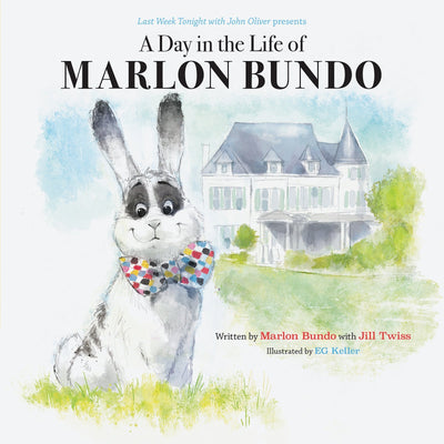 Last Week Tonight with John Oliver Presents a Day in the Life of Marlon Bundo - Hardcover Books Chronicle Books   