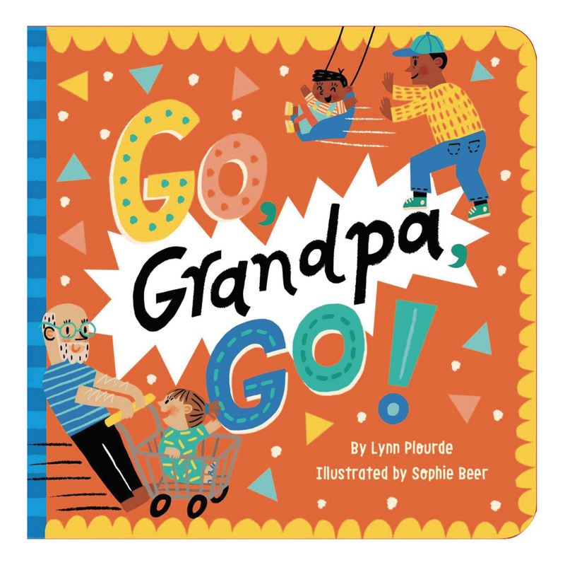 Go, Grandpa, Go! - Board Book Books Simon + Schuster   