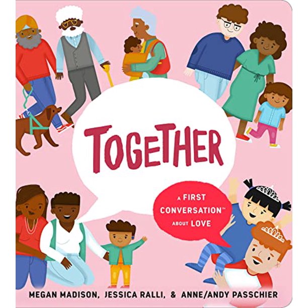 Together: A First Conversation About Love - Board Book